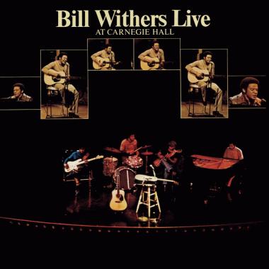 Bill Withers -  Live at Carnegie Hall